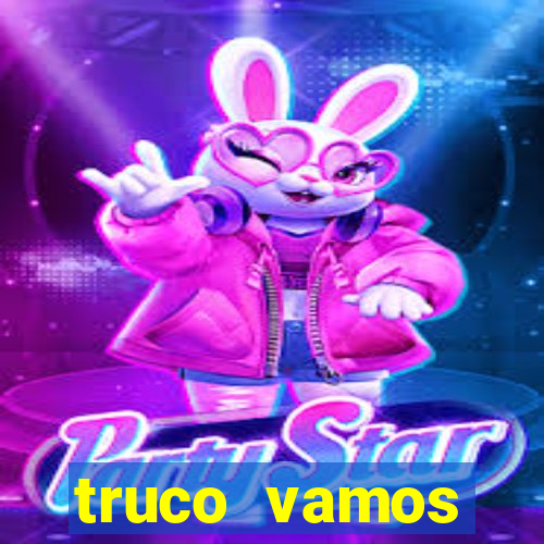 truco vamos torneios online